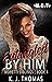 Entangled by Him (Moretti Siblings #4)