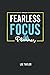 Fearless Focus Planner: 6 M...