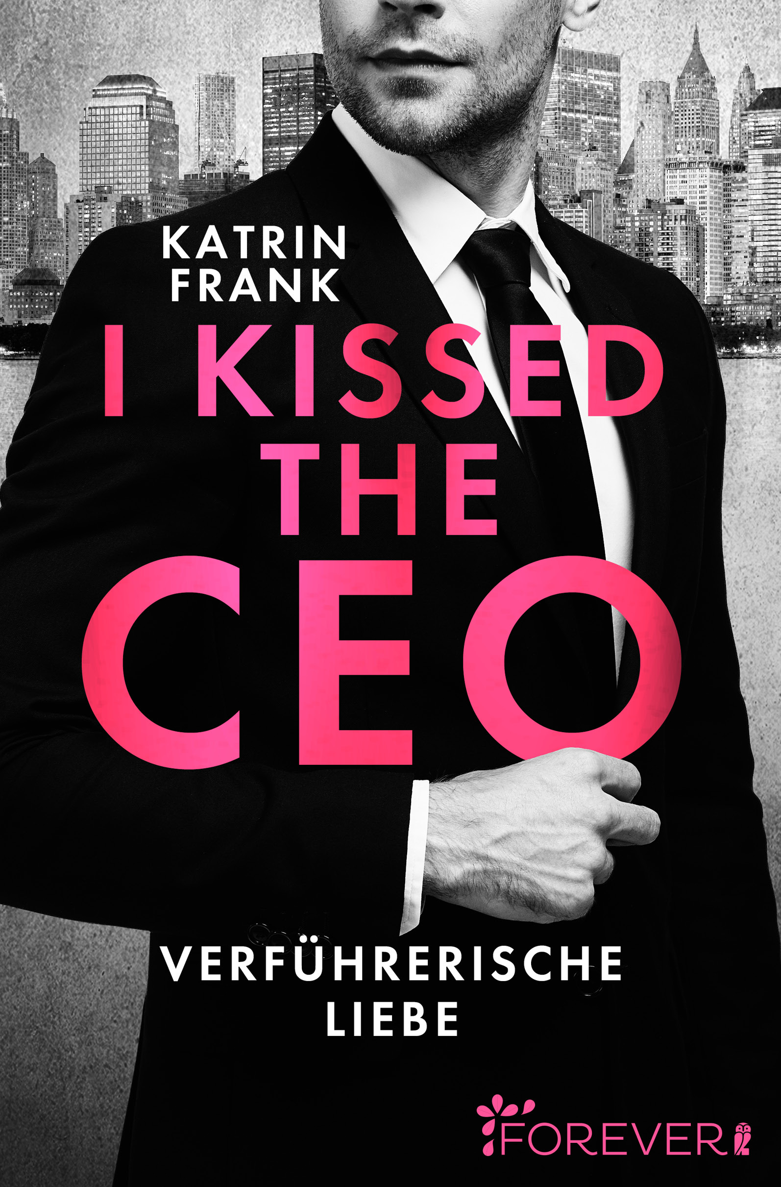 I kissed the CEO – Verführerische Liebe