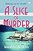 A Slice of Murder