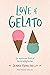 Love & Gelato – En sommer fuld af hemmeligheder by Jenna Evans Welch