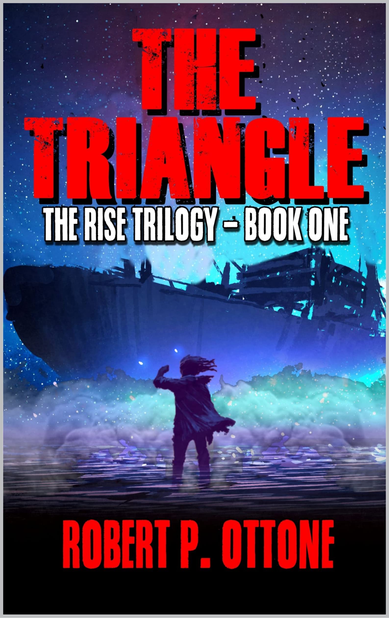 The Triangle (The Rise Trilogy, #1)
