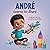 André Learns to Share: A Story About the Benefits of Sharing for Kids Ages 2-8 (André and Noelle)