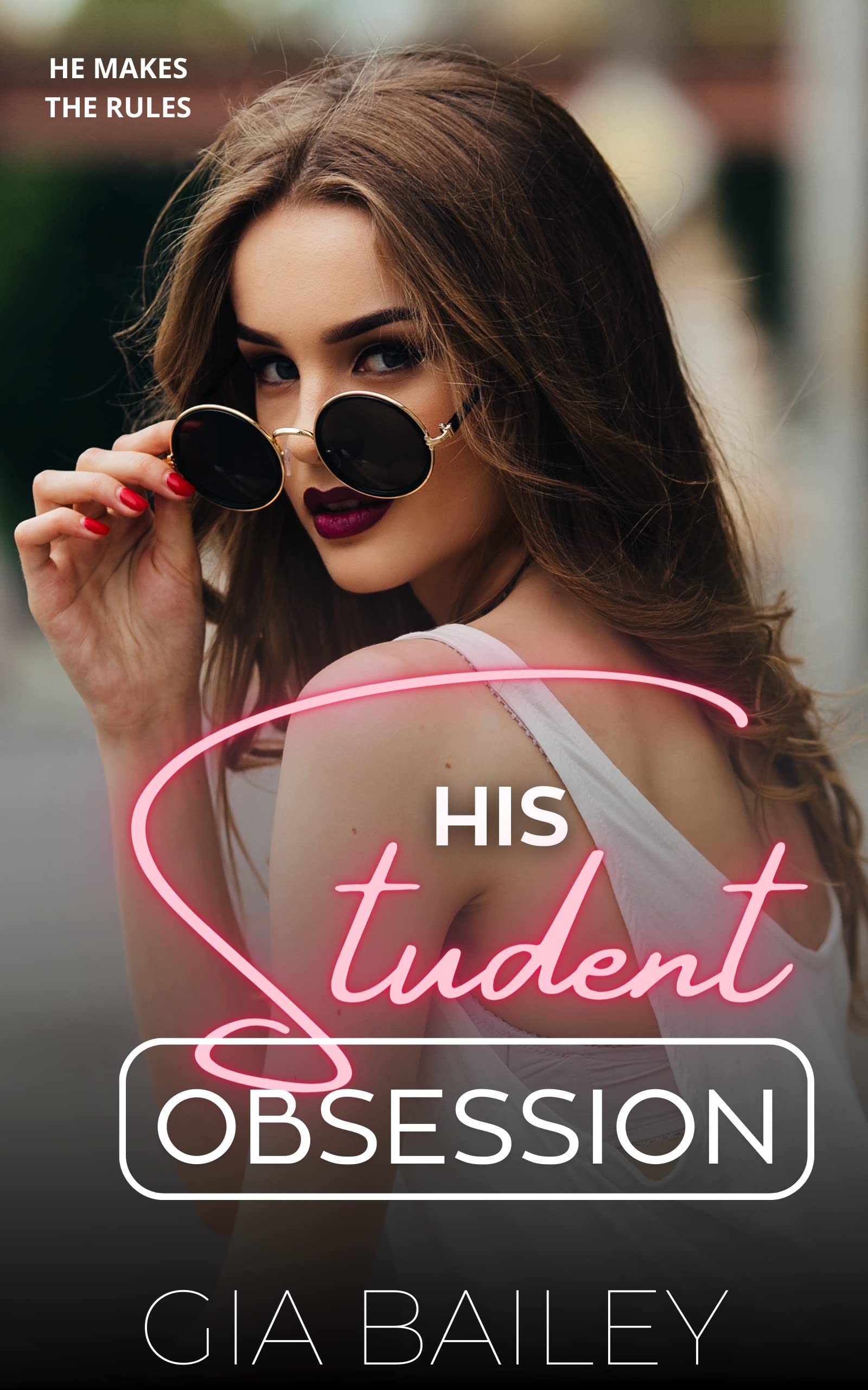 His Student Obsession (Kindle Edition)