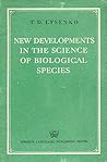 New Developments in the Science of Biological Species