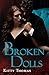 Broken Dolls by Kitty Thomas