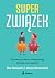 Superzwiązek. Jak stworzyć ...