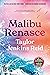 Malibu Renasce