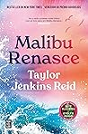 Malibu Renasce by Taylor Jenkins Reid