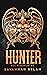 Hunter (The Bad Disciples MC #2)