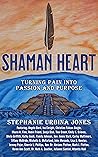 Shaman Heart: Tur...