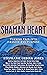 Shaman Heart by Stephanie Urbina Jones