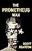 The Prometheus Man (The Dar...