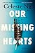 Our Missing Hearts