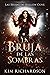 La bruja de las sombras (Las brujas de Hollow Cove, #1)