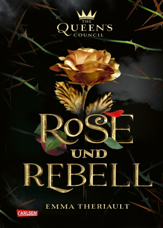 Rose und Rebell (The Queen's Council, #1)