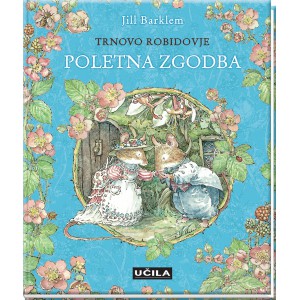 Poletna zgodba (Trnovo robidovje, #2)