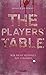 The Players' Table – Wer nicht mitspielt, hat verloren