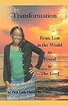 Transformation: From Lost in the World to Found in the Lord