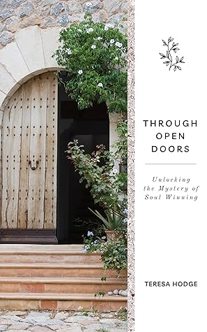 Through Open Doors: Unlocking the Mystery of Soul Winning