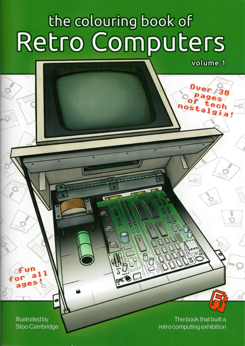 The Colouring Book of Retro Computers: Volume 1
