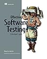 Effective Software Testing by Mauricio Aniche
