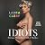 Idiots: Marriage, Motherhood, Milk & Mistakes