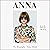 Anna: The Biography