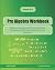 Pre Algebra Workbook: All T...
