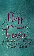 Fluff With a Side of Treason: A Collection of Evraft Short Stories
