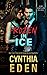 Frozen In Ice (Ice Breaker Cold Case Romance)