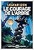 Le Courage de l'arbre