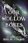 Our Hollow Bones