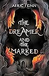 The Dreamer and the Marked (#1) The Dreamer and the Marked (#1)