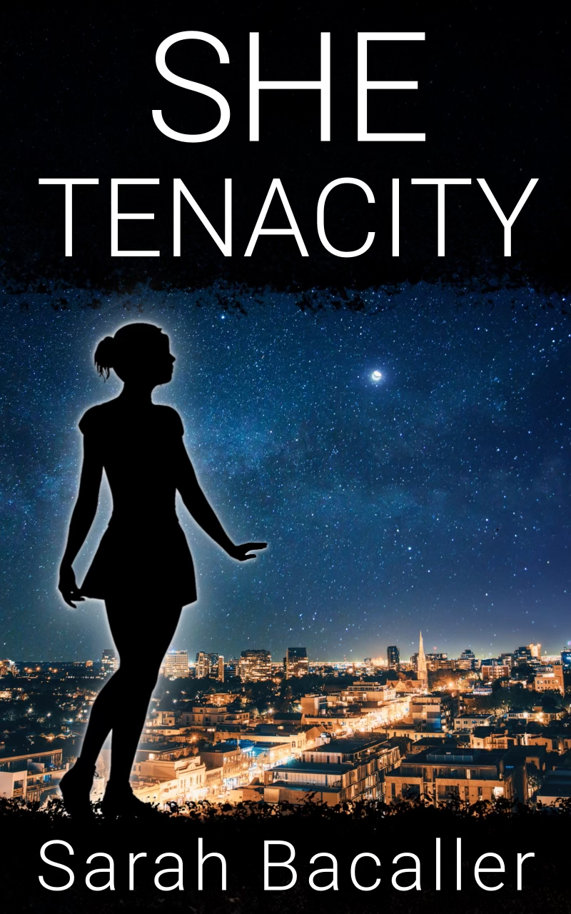 She, Tenacity