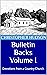 Bulletin Backs Volume I: De...