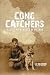 Cong Catchers: A Soldier's ...