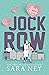 Jock Row (Jock Hard, #1)