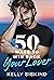50 Ways to Win Back Your Lover (Bower Boys #1)