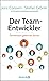Der Team-Entwickler by Jens Corssen Der Team-Entwickler by Jens Corssen
