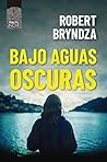 Bajo aguas oscuras by Robert Bryndza