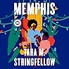 Memphis by Tara M. Stringfellow