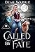 Called by Fate (Fates Mark, #3)