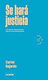 Se hará justicia (Hoja de ruta) (Spanish Edition)