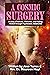 A Cosmic Surgery: A story o...