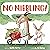 No Nibbling!