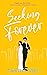 Seeking Forever (Seeking #3)