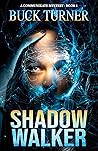 Shadow Walker (A CommuniKate Mystery)