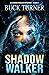 Shadow Walker (A CommuniKate Mystery)