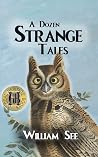 A Dozen Strange T...